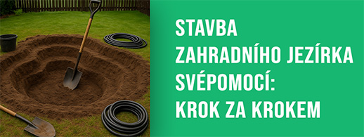 Stavba zahradního jezírka svépomocí: krok za krokem